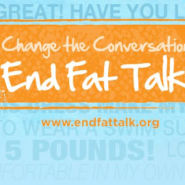 End Fat Talk Marquee